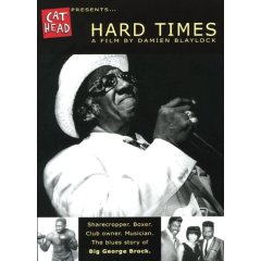 Big George Brock - Hard Times - DVD