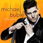 Michael Buble - To Be Loved - CD - Kliknutím na obrázek zavřete