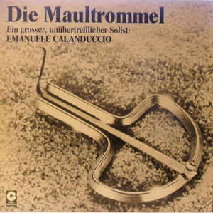 Emanuele Calanduccio ‎– Die Maultrommel - LP bazar