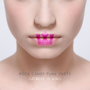 Rock Candy Funk Party - Groove Is King - CD+DVD - Kliknutím na obrázek zavřete