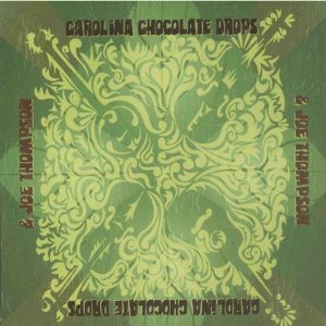 Carolina Chocolate Drops & Joe Thompson - CD - Kliknutím na obrázek zavřete