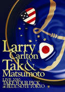 Larry Carlton&Tak Matsumoto-Take Your Pick-Live at Blue Note-DVD - Kliknutím na obrázek zavřete