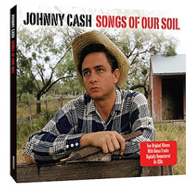 Johnny Cash - Songs Of Our Soil - 2CD - Kliknutím na obrázek zavřete