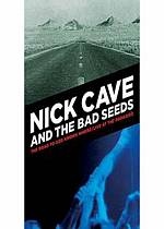 Nick Cave&the Bad Seeds-Road To God Knows Where&Live At..- 2DVD - Kliknutím na obrázek zavřete