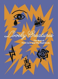 NickCave - Lovely Creatures - The Best of Nick Cave - 3CD+DVD - Kliknutím na obrázek zavřete