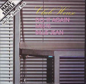 Club House ‎– Do It Again Meets Billie Jean - 12´´ bazar