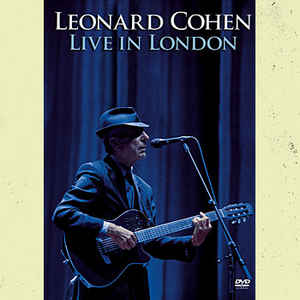 Leonard Cohen ‎– Live In London - DVD - Kliknutím na obrázek zavřete