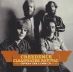 Creedence Clearwater Revival - Covers The Classics - CD - Kliknutím na obrázek zavřete