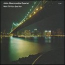 John Abercrombie - Wait Till You See Her - CD - Kliknutím na obrázek zavřete