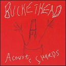 Buckethead - Acoustic Shards - CD - Kliknutím na obrázek zavřete