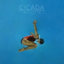 Cicada - Roulette - CD - Kliknutím na obrázek zavřete