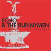Echo&The Bunnymen - FOUNTAIN - CD - Kliknutím na obrázek zavřete