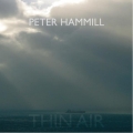 Peter Hammill - Thin Air - CD - Kliknutím na obrázek zavřete