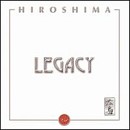 Hiroshima - Legacy - CD - Kliknutím na obrázek zavřete