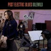 IDLEWILD - POST ELECTRIC BLUES - CD - Kliknutím na obrázek zavřete