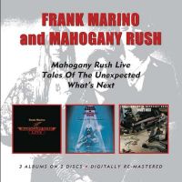 Frank Marino&Mahogany Rush-Live/Tales Of The Unexpected/What-2CD - Kliknutím na obrázek zavřete