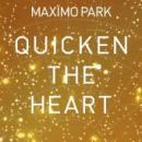 Maximo Park - Quicken The Heart - CD - Kliknutím na obrázek zavřete