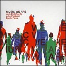 Jack DeJohnette - Music We Are - CD+DVD - Kliknutím na obrázek zavřete