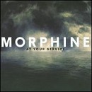 Morphine - At Your Service - 2CD - Kliknutím na obrázek zavřete