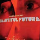 Primal Scream - Beautiful Future - CD - Kliknutím na obrázek zavřete