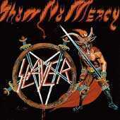 SLAYER - SHOW NO MERCY - CD