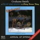 Grahame Smith - ARRIVAL OF SPRING - CD - Kliknutím na obrázek zavřete