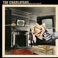 Charlatans - Who We Touch - CD - Kliknutím na obrázek zavřete