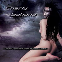 Charly Sahona - Naked Thoughts From A Silent Chaos - CD - Kliknutím na obrázek zavřete
