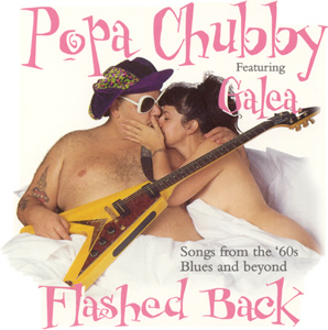 Popa Chubby - Flashed Back - CD - Kliknutím na obrázek zavřete