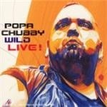 Popa Chubby - Wild - CD - Kliknutím na obrázek zavřete