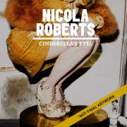 Nicola Roberts - Cinderella's Eyes - CD - Kliknutím na obrázek zavřete