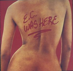 Eric Clapton - E.C. Was Here - CD - Kliknutím na obrázek zavřete