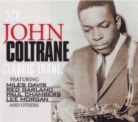 John Coltrane - CLASSIC TRANE - 3CD - Kliknutím na obrázek zavřete
