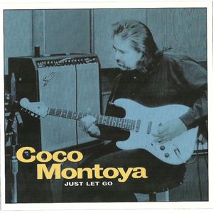 Coco Montoya - Just Let Go - CD - Kliknutím na obrázek zavřete