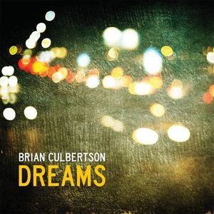 Brian Culbertson - Dreams - CD - Kliknutím na obrázek zavřete