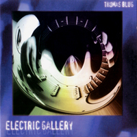 Thomas Blug - ELECTRIC GALLERY - CD - Kliknutím na obrázek zavřete