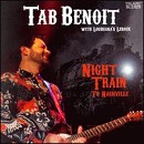 Tab Benoit - Night Train to Nashville - CD - Kliknutím na obrázek zavřete