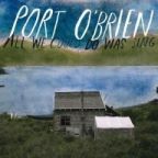 Port O'Brien - All We Could Do Was Sing - CD