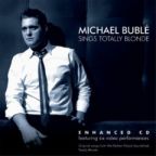 Michael Buble - Sings Totally Blonde - CD - Kliknutím na obrázek zavřete