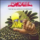 Budgie - You're All Living in Cuckooland - CD - Kliknutím na obrázek zavřete