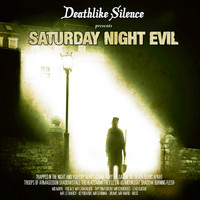 DEATHLIKE SILENCE - SATURDAY NIGHT EVIL - CD - Kliknutím na obrázek zavřete
