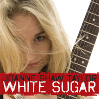 Joanne Shaw Taylor - White Sugar - CD - Kliknutím na obrázek zavřete