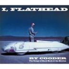 Ry Cooder - I, Flathead - CD