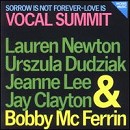 Bobby McFerrin/Vocal Summit - Sorrow Is Not Forever - CD