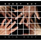 Buddy Guy - Skin Deep - CD - Kliknutím na obrázek zavřete