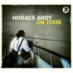 Horace Andy - On Tour - CD - Kliknutím na obrázek zavřete