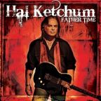 Hal Ketchum - Father Time - CD