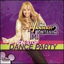 Hannah Montana - Hannah Montana 2: Non-Stop Dance Party - CD - Kliknutím na obrázek zavřete