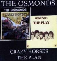 Osmonds - Crazy Horses / The Plan - CD - Kliknutím na obrázek zavřete