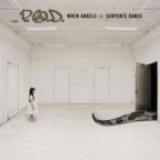 P.O.D - When Angels and Serpents Dance - CD